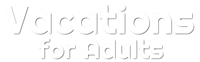Vacations for Adults